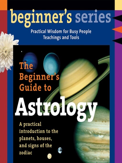 Title details for The Beginner's Guide to Astrology by Nan De Grove - Wait list